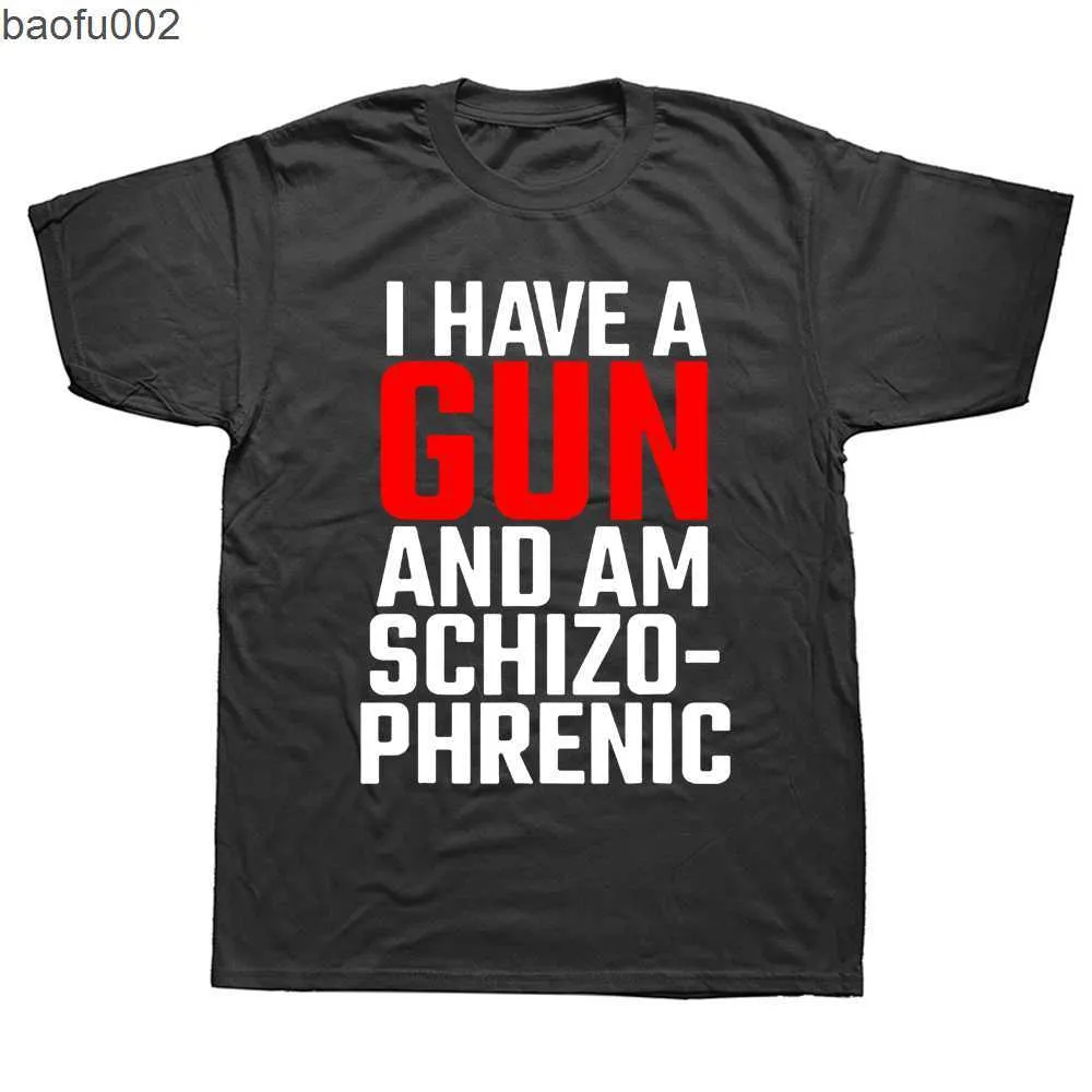 Herr t-shirts roliga jag har en pistol och är schizofren t-skjortor grafisk bomull kort ärm födelsedagspresenter sommarstil t-shirt herrkläder w0322