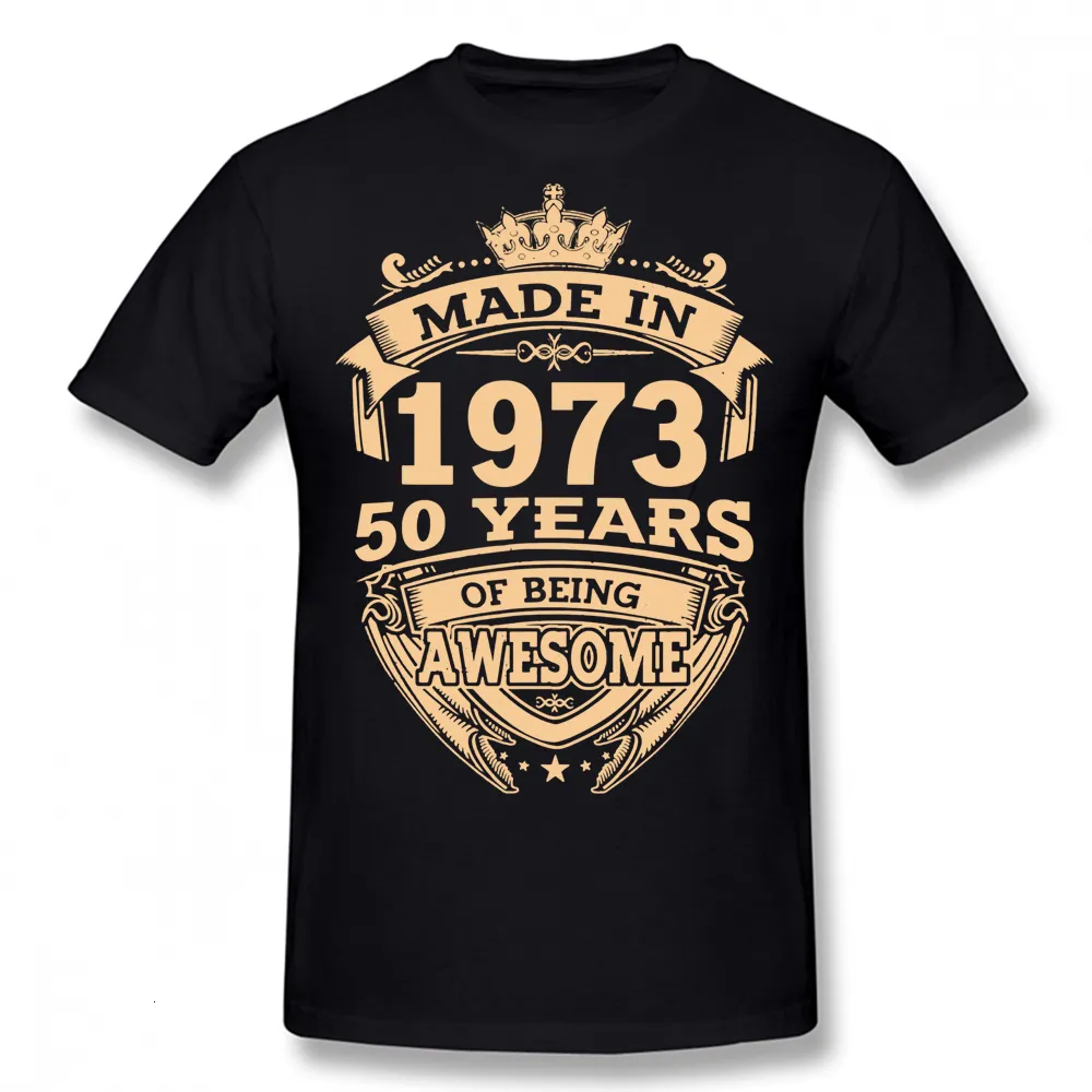 Mens Tshirts gjord 1973 50 år av att vara fantastisk 50: e T -skjortor grafisk bomullsgata streetwear kort ärm födelsedagspresenter sommarstil tshirt 230330
