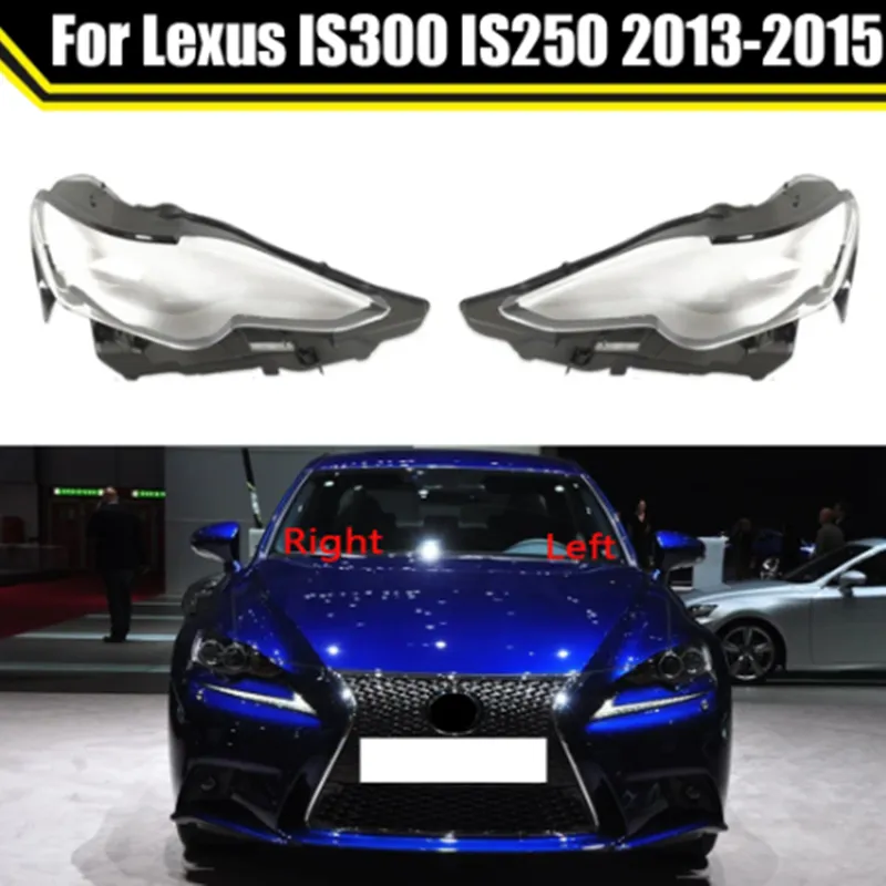 Couvercle de phare lentille coque en verre phare avant abat-jour Transparent lumière automatique capuchons de lampe pour Lexus IS300 IS250 2013-2015