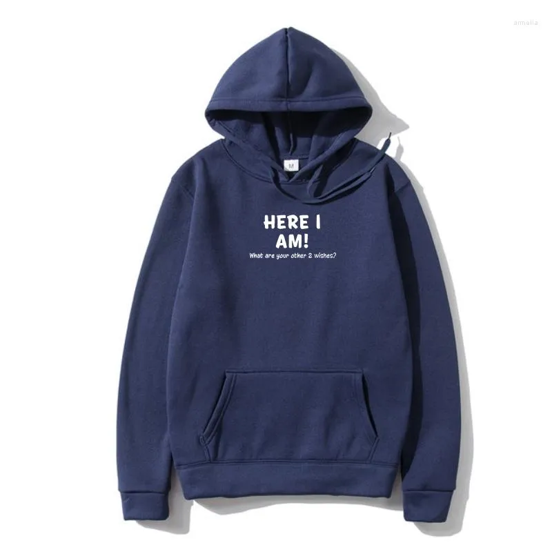 Sweats à capuche pour hommes 2023 Summer Fashion Design Funny Here I Am Wha Are Your Other Two Wishes Outerwear Of The Hipst pour hommes de haute qualité