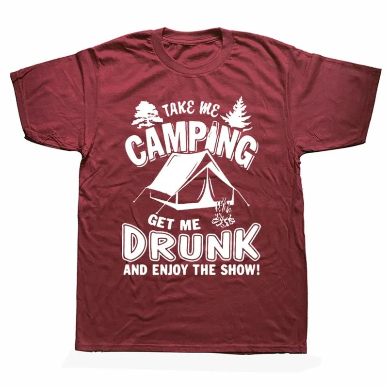 T-shirts pour hommes Funny Take Me Camping Get Drunk And Enjoy Unisex Graphic Fashion Cotton Short Sleeve O-Neck Harajuku T-shirt