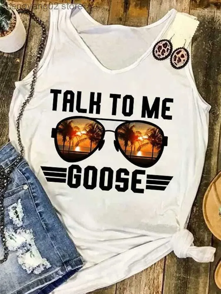 Women's Tanks Camis Beach Tank Top Women Talk To Me Goose Sunglasses Sunset Movie Graphic Sleeveless Shirt Summer Quote Text Tees 2023 New White T230517