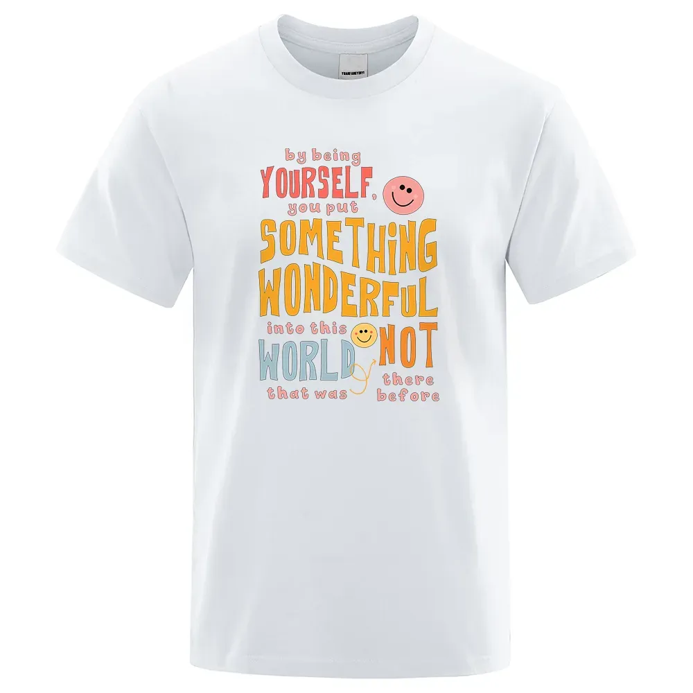 Wees jezelf en breng schoonheid in de wereld Happy Face T-Shirt Man Summer Fashion Esthetic Tee T-T-shirt Street