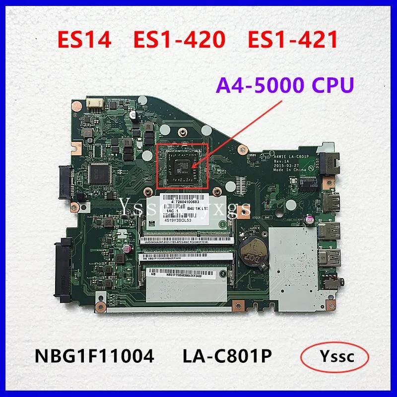 Motherboard A4W1E LAC801P motherboard For Acer Aspire ES14 ES1420 ES1421 Laptop Motherboard NBG1F11004 ( with A45000 CPU ) Test OK