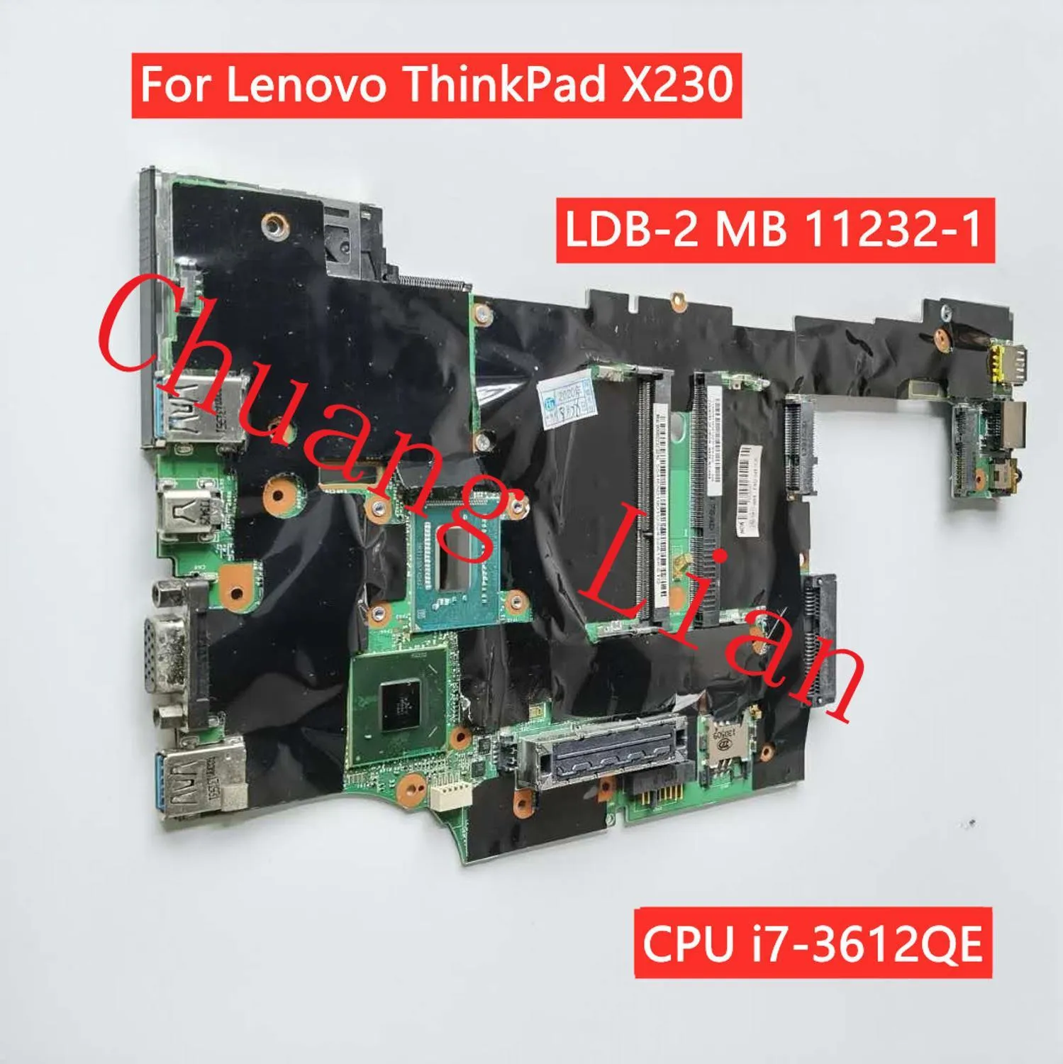 Carte mère LDB2 MB 112321 pour Lenovo Thinkpad X230 X230I Branche mère avec CPU I73612QE I7 3615QE I7 3687U I7 3520M entièrement testée entièrement testée