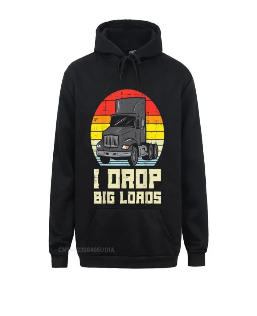 Men039S Hoodies Sweatshirts Mens Drop Big Loads Truck Retro Truckin Semi Driver Trucker Gift Hoodie voor mannen Speciale kleding D9637840