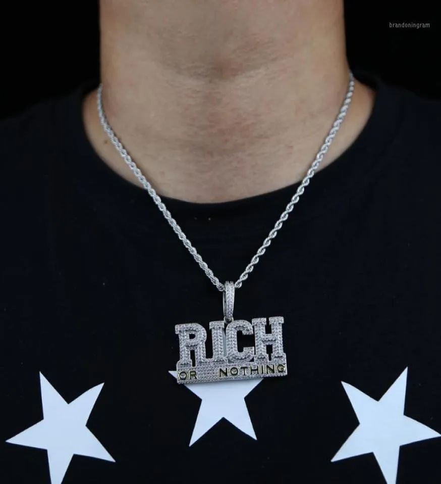 Catene arrivano ghiacciate lettere bling Collana con pendente Rich or Nothing Colore argento Lusso zircone cubico pavimentato Rapper Hip Hop Jewelr5287445