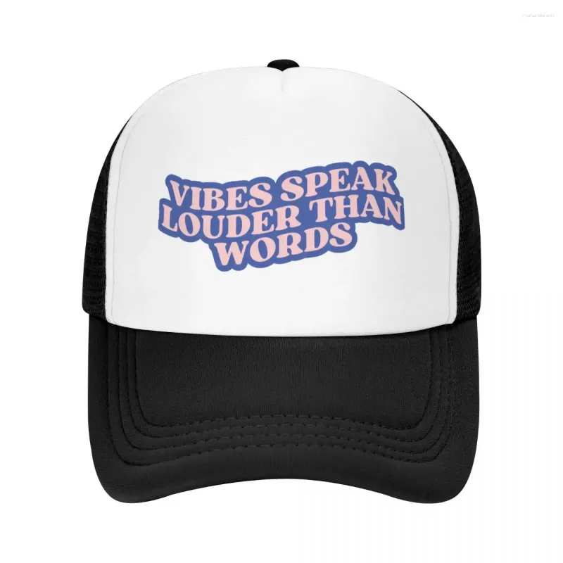 Ball Caps Vibes mówią głośniej niż słowa Pozytywne cytat baseball czapki piankowe czapki