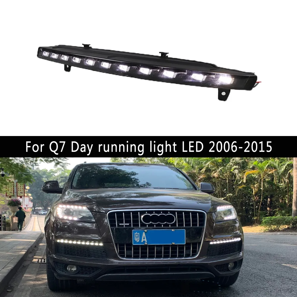 Q7 Day Running Light LED 06-15 DAYTIMEランニングライトダイナミックターンランプDRLアクセサリーアップグレードのためのカースタイリングフロントランプ