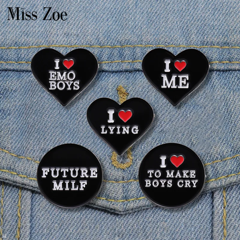 I Love Me Enamel Pins Custom Brooches I Love Emo Boys Future Milf Lapel  Badges Black Heart Punk Jewelry Gift For Friends From Misszoe, $0.73