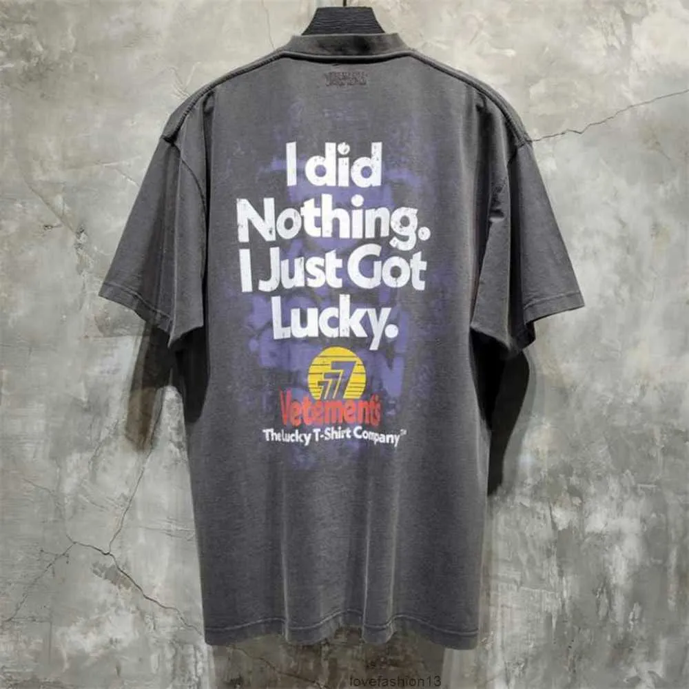 Mens T-shirts Vtm Men Women High Vetements Quality Did Nothing Just Got Lucky t Shirt Top Tees