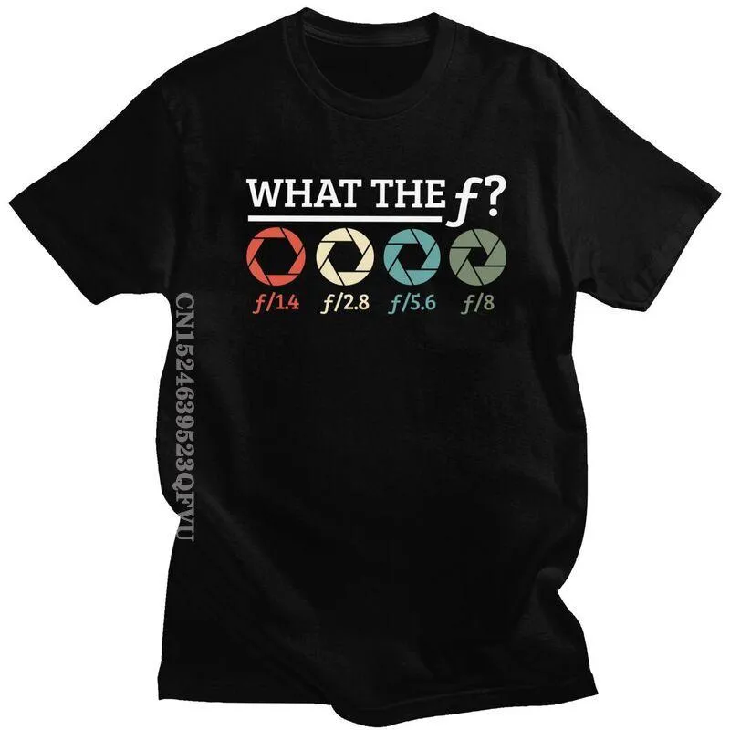 Jeans Photographer What the F Tshirts for Men Cotton Tshirt Leisure Tees Streetwear Men Camera Aperture Photography Tshirts