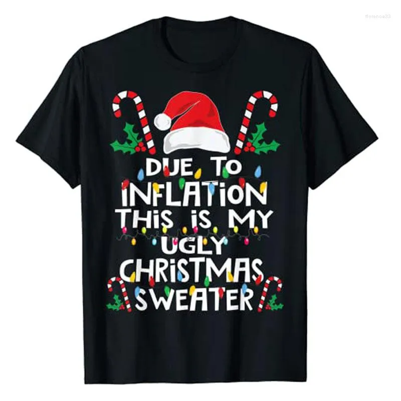 T-shirts pour hommes drôles en raison de l'inflation chandails de Noël moche pour hommes femmes T-Shirt cadeau énonciations sarcastiques famille correspondant vacances de Noël