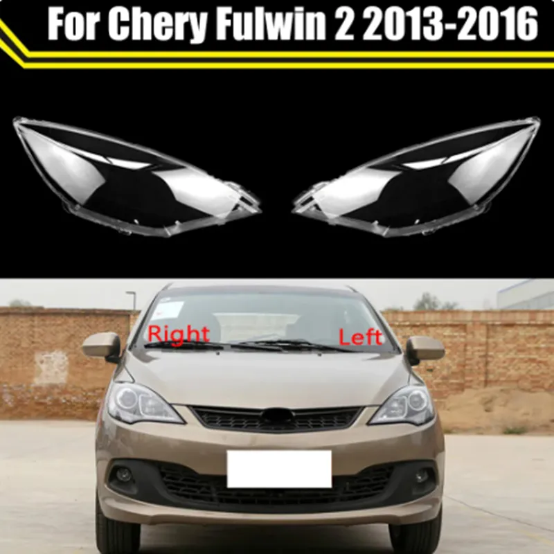 Bilglaslinslampans skugga för Chery Fulwin 2 2013-2016 Transparent lampskärm Auto Light Case-strålkastare