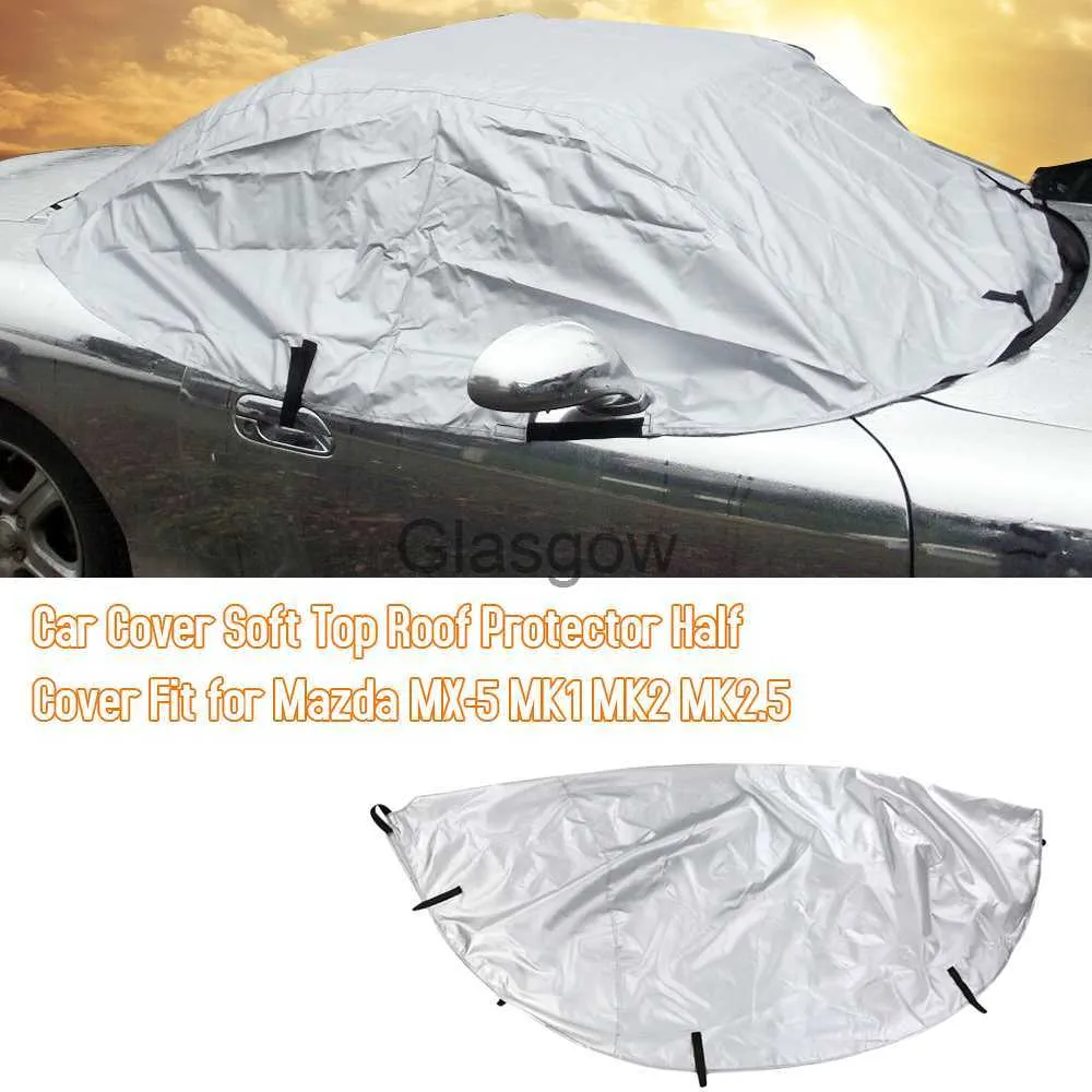 Voiture pare-soleil bâche de voiture capote toit protecteur demi couverture adaptée pour Mazda MX5 MK1 MK2 MK25 voiture style x0725