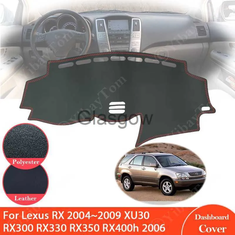 Bilsolskade för Lexus RX 2004 ~ 2009 XU30 Antislip Leather Mat Dashboard Cover Sunshade Protect Car Accessories RX300 RX330 RX350 RX400H 2006 X0725