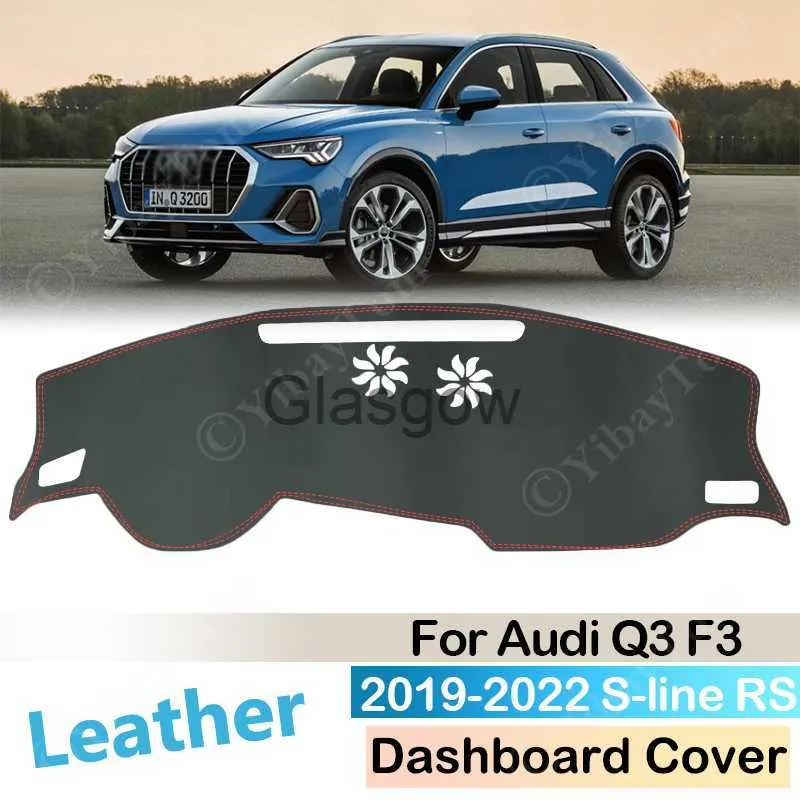 Bil Sunshade för Audi Q3 F3 2019 ~ 2022 Antislip Leather Mat Dashboard Cover Pad Sunshade DashMat Protect Carpet Car Accessories SLINE RS X0725