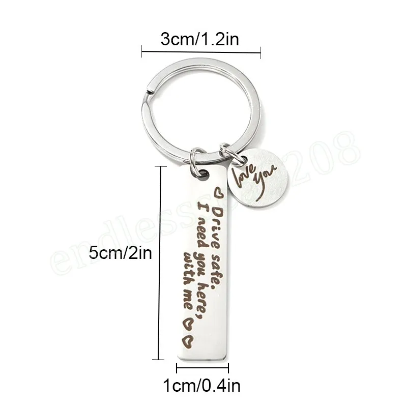 Drive Safe Potrzebuję cię tutaj ze mną metalowe liste breloyan love You Key Ring Round wisiorek urodzinowe Chritsmas Prezent Ojca