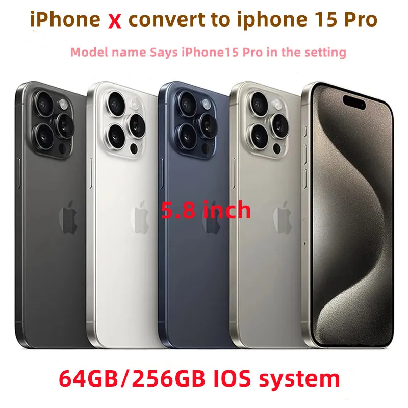 Iphone X d'origine débloqué convertir en iphone 15 Pro téléphone portable avec apparence d'appareil photo 15 pro 3G RAM 64GB 256GB ROM téléphone portable