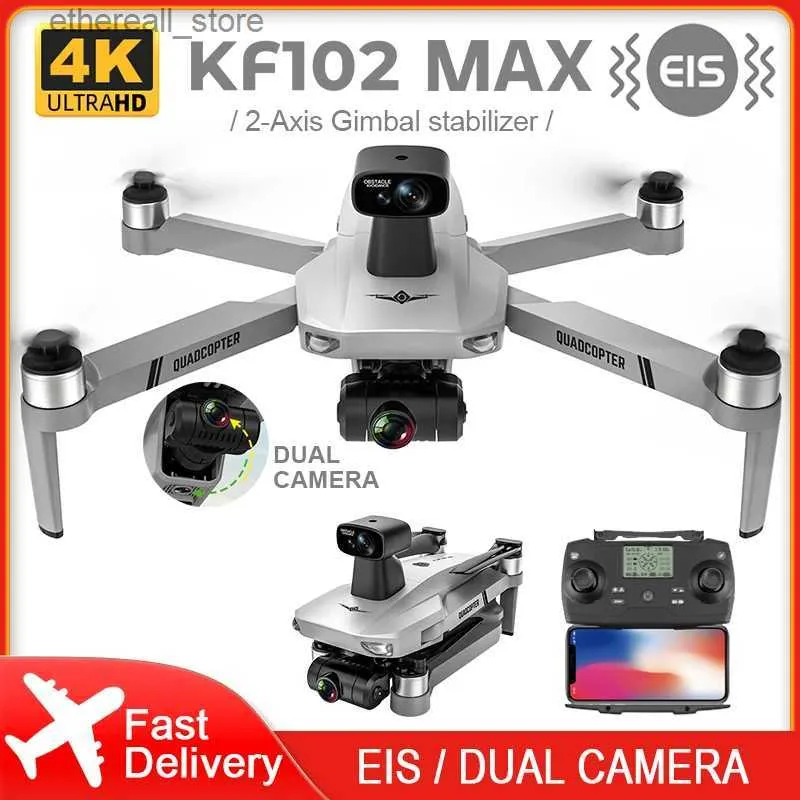 Drones KF102 Max GPS Drone 4K Professional FPV HD Camera KF102 DRONES 2 AXIS MOTEUR DE PIEUX GIMBAL RC VS ZLL SG906 MAX PRO2 Q231108