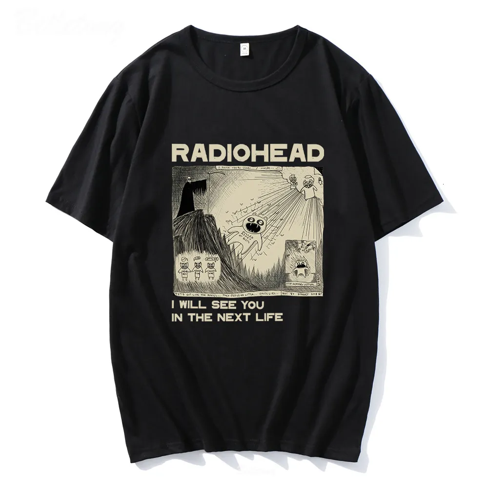 T-shirt pour femme Radiohead T-shirt Rock Band Vintage Hip Hop Je te verrai dans la prochaine vie Unisexe Fans de musique Imprimer Hommes Femmes T-shirts à manches courtes 230414