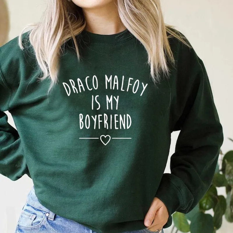 Womens Hoodies Sweatshirts Draco Malfoy Is My Boyfriend Letter Print Hoodie Women Green Crewneck Sweatshirt Harajuku Pullover Clothing 230207