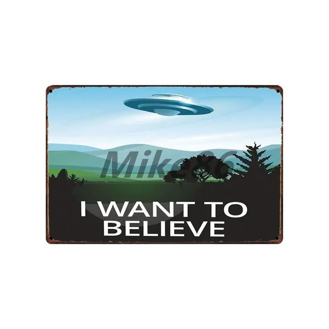 I Want To Believe UFO Retro Metal Plaque Vintage Great