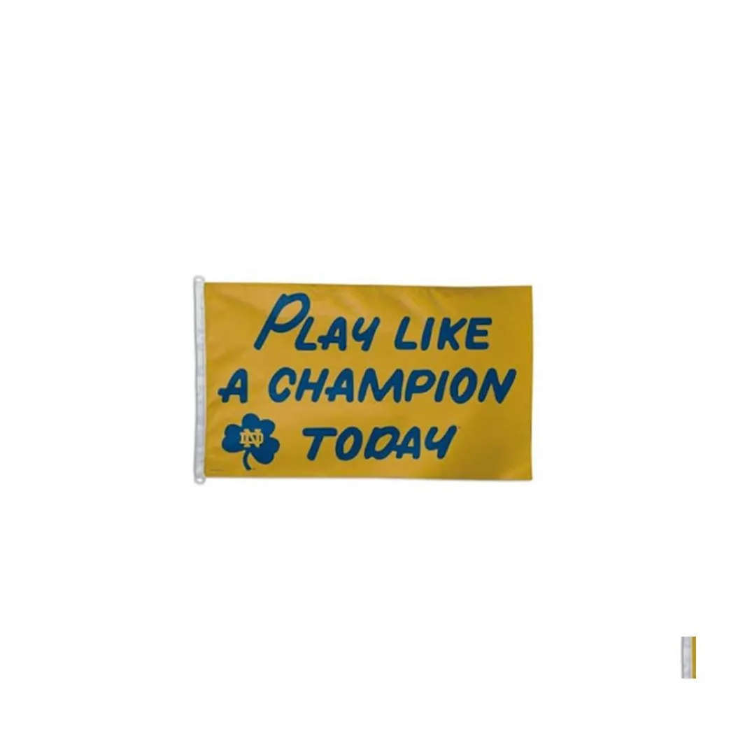 Banner Flags Play Like A Champion Today Flag 3X5Ft 150X90Cm Polyester Printing Fan Hanging Selling With Brass Grommets 2030 Drop Del Dhcin