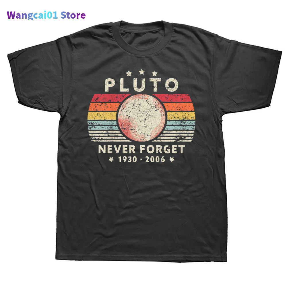 Camisetas masculinas nunca esquecem Pluto Retro Sty Funny Space Science T camisetas gráficas Cotton Streetwear curto Seve Birthday Presentes de verão T-shirt 0228H23