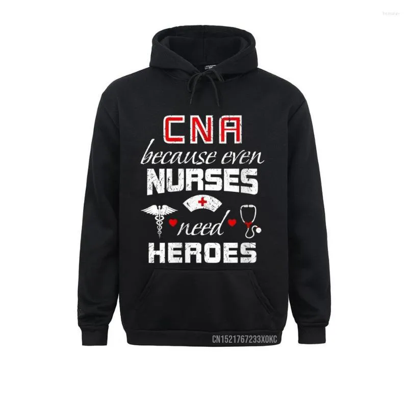 Erkek Hoodies Bayan CNA Mizah Hediyesi Çünkü Hemşireler bile Kahramanlara İhtiyacı Var Kahramanlara İhtiyacı Vaz