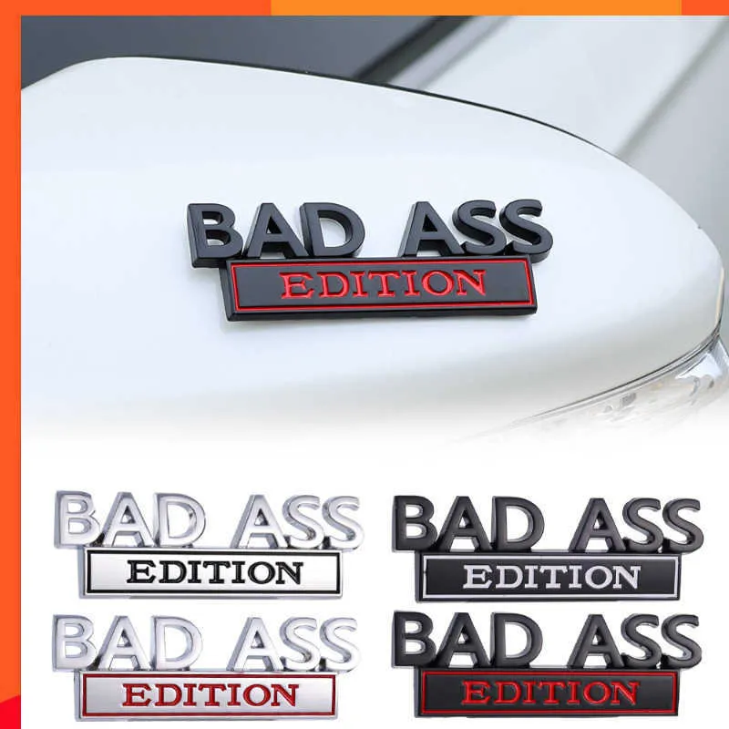 New BAD ASS Edition Emblema 3D Metal Decoração Adesivos de Carro Grade Dianteira Capô Fender Tronco Auto Body Motocicleta SUV Decalques Faça Você Mesmo