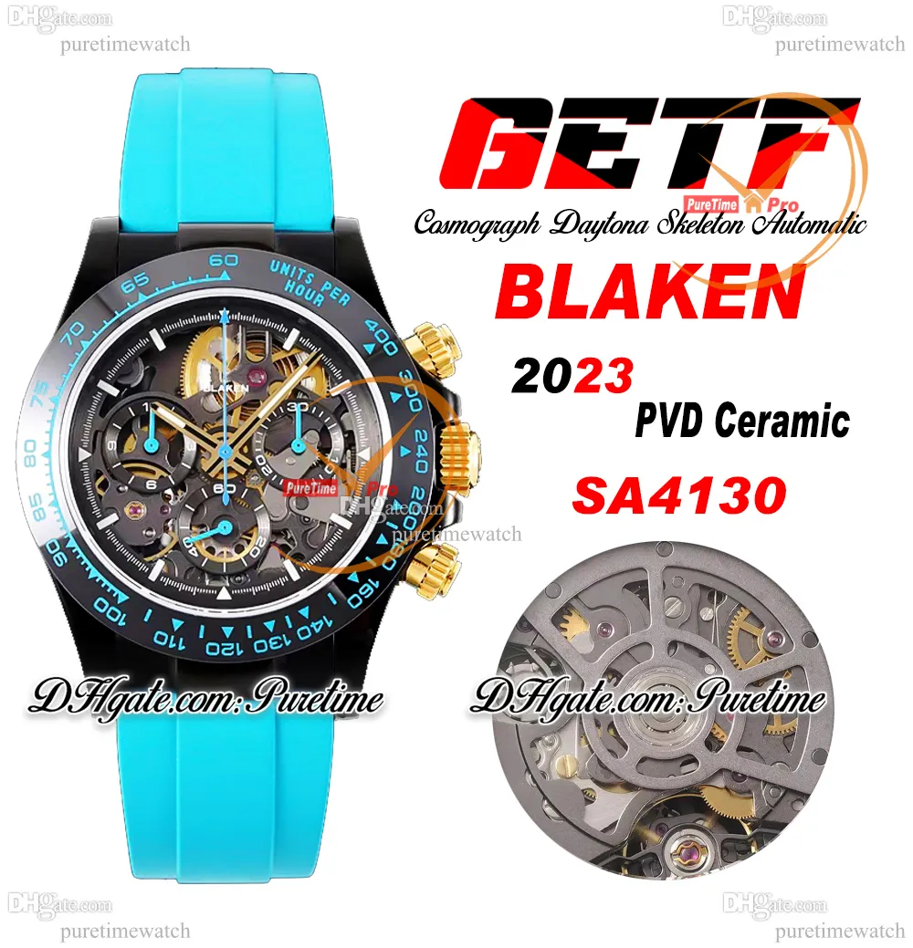 GETF Blaken SA4130 Automatique Chronographe Squelette Montre Homme PVD Lunette Céramique Cadran Bonbon Acier 904L Caoutchouc Cyan Super Edition Reloj Hombre Montre Puretime G6