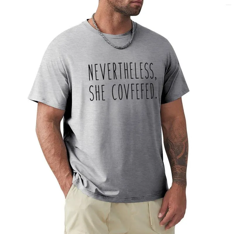 Débardeurs pour hommes Néanmoins, elle a covfefed T-shirt T-shirts personnalisés Vêtements esthétiques pour hommes Graphic