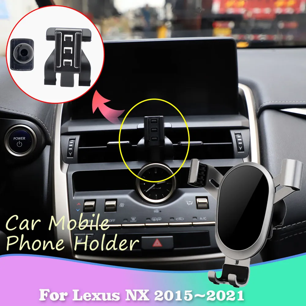 Auto Mobiele Telefoon Houder Voor Lexus Nx 200 T 200 300 H 300 F Sport 2015 ~ 2021 Gps ontluchter Clip Mobiele Stand Ondersteuning Accessoires Iphone