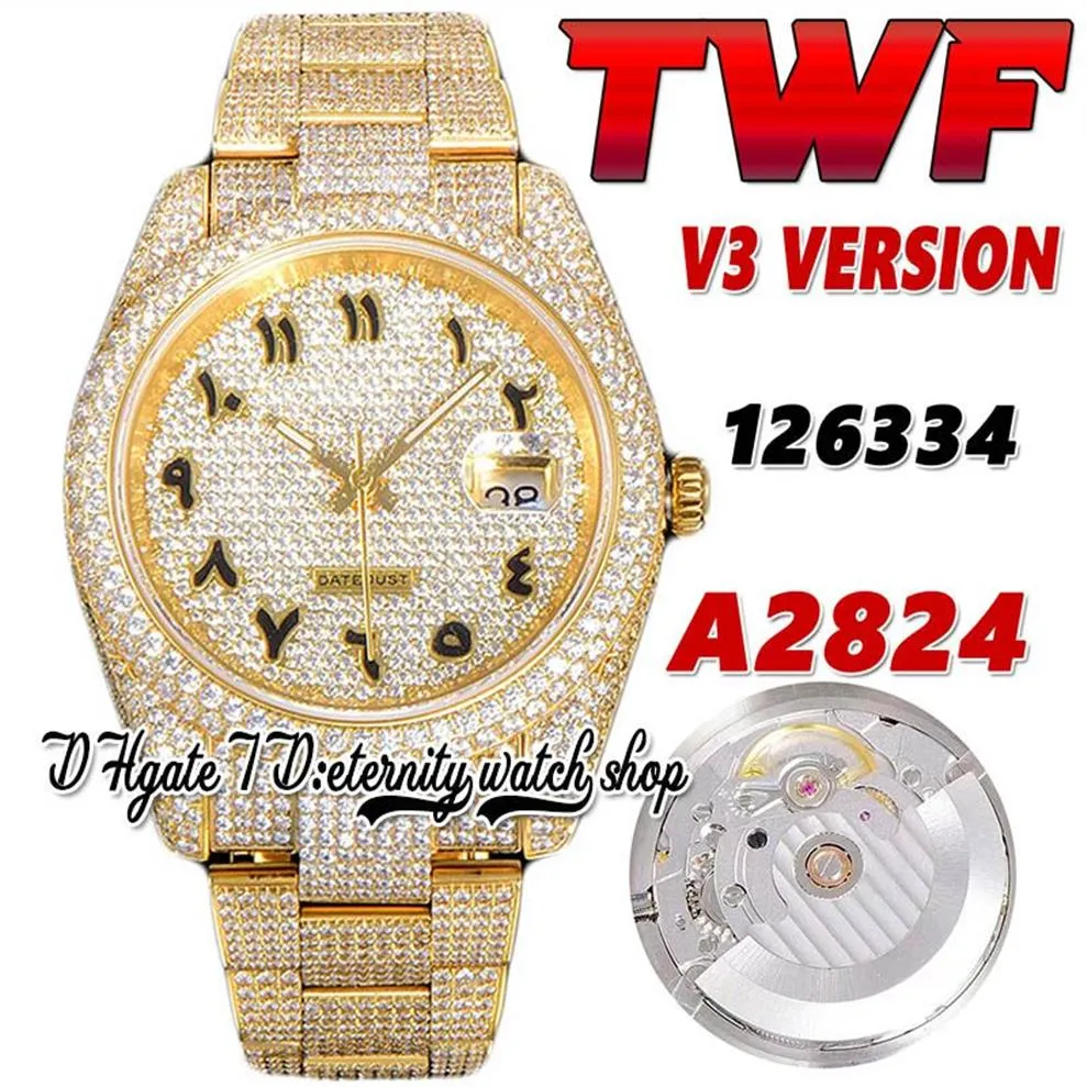 2022 TWF V3 126333 126334 A2824 orologio automatico da uomo 116244 pavé di diamanti quadrante arabo cassa in oro inossidabile 904L completamente ghiacciato Dia325w