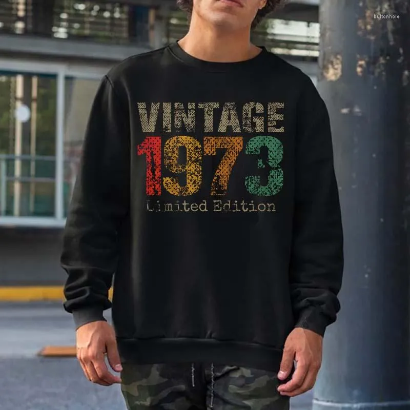 Men's Hoodies 50 Year Old Gifts Vintage 1973 Limited Edition 50th Birthday Sweatshirts Men Women Streetwear Crewneck Hooded Cotton