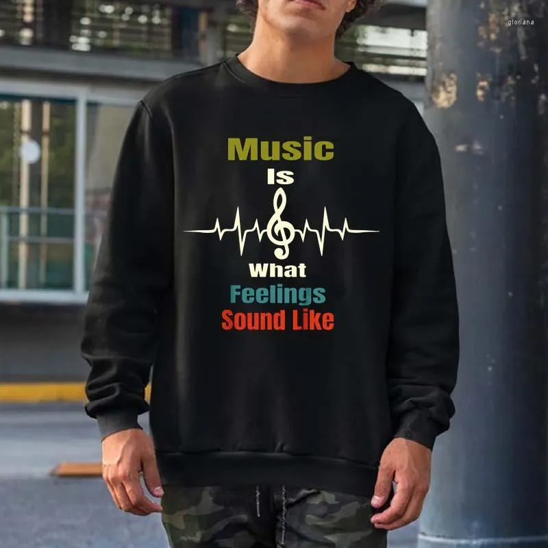 Hoodies masculinos música é o que os sentimentos soam como moletom gráfico homens mulheres streetwear crewneck com capuz tops hip hop algodão