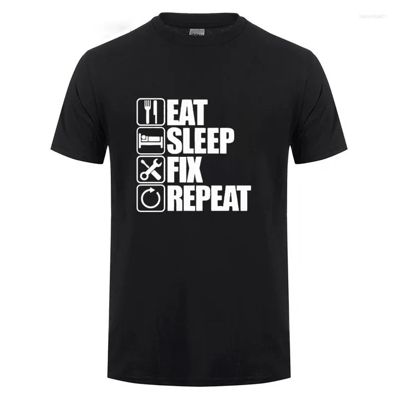 T chemises pour hommes Eat Sleep Fix répétition mécanicien ingénieur T-Shirt mode drôle qualité impression coton col rond manches courtes taille européenne Tee-Shirt ee