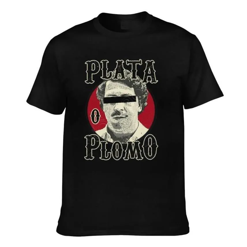 Мужские футболки Plata O Plomo I Narcos Pablo Escobar Футболка премиум-класса из чистого хлопка с круглым вырезом Потрясающая мужская футболка с принтом Clot291W