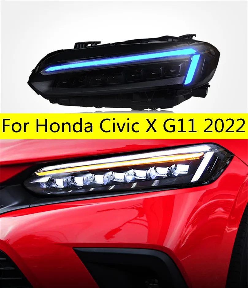 Honda Civic için Araba Ayarlama Farları X G11 2022 Tüm LED Far DRL Dönüş Sinyal Işıkları Yüksek Böğretim Gündüz Işığı