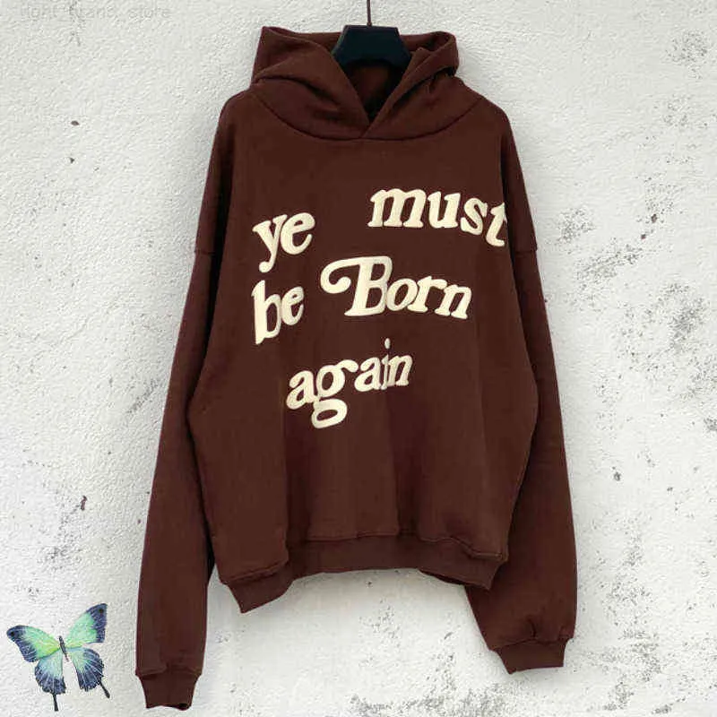 Sweats à capuche pour hommes Sweats 2022 New Fashion Brown Foam Ye Must Be Born Again Sweat à capuche féce chaud hiver hommes femmes robe pulls 0912H