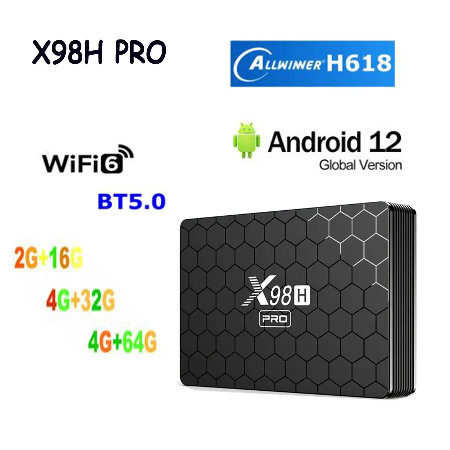 X98H Pro Android 12 TV -låda 2G 16G/32G 64G WiFi6 1000M LAN WIFI6 BT5.0 Allwinner H618 4K HDR Smart TVBox