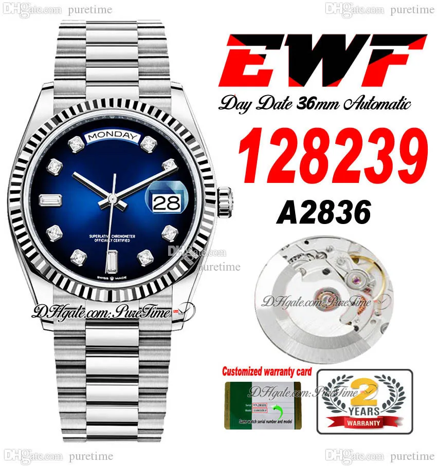 EWF Day Date 128239 A2836 Orologio automatico unisex Uomo Donna 36 Lunetta scanalata Quadrante con diamanti blu Bracciale presidenziale Stessa scheda seriale Super Edition Puretime SS-F6