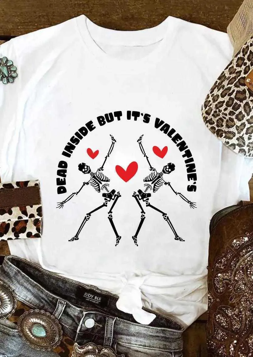 T-shirt da donna Dead Inside Tops But It's Valentines Skeletons Shirt Day Tee Trendy