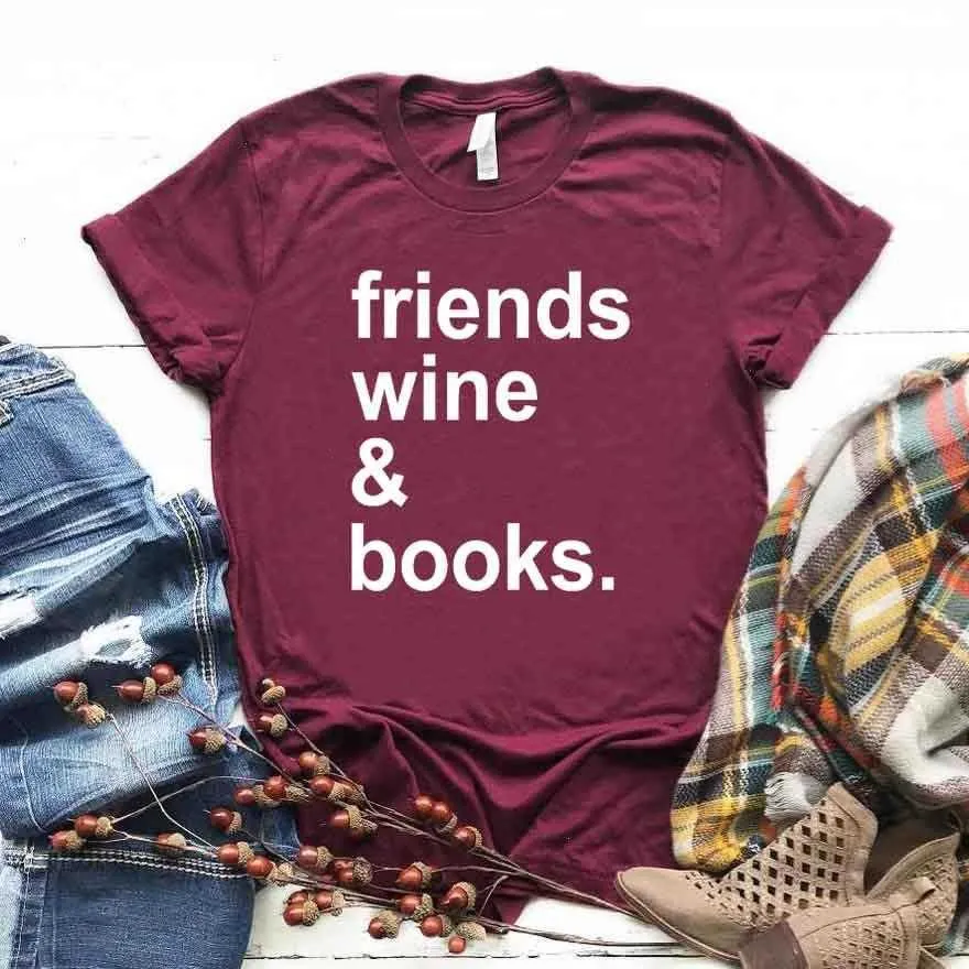 Amigos vinhos camisetas e livros impressam as mulheres engraçadas camisa para a Yong Lady Girl Top Tee