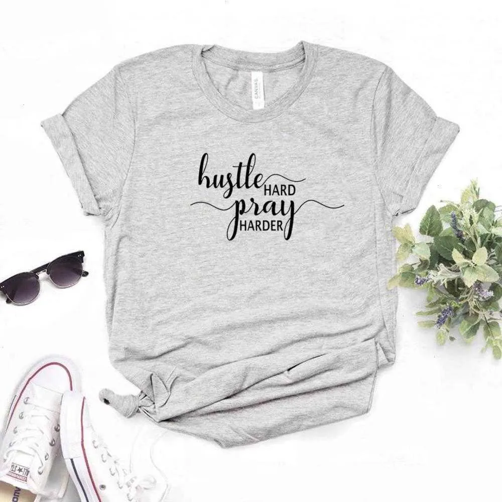 Hustle Hard Pray Tee Harder Faith T-shirt da donna Donna Hipster Divertente Lady Yong