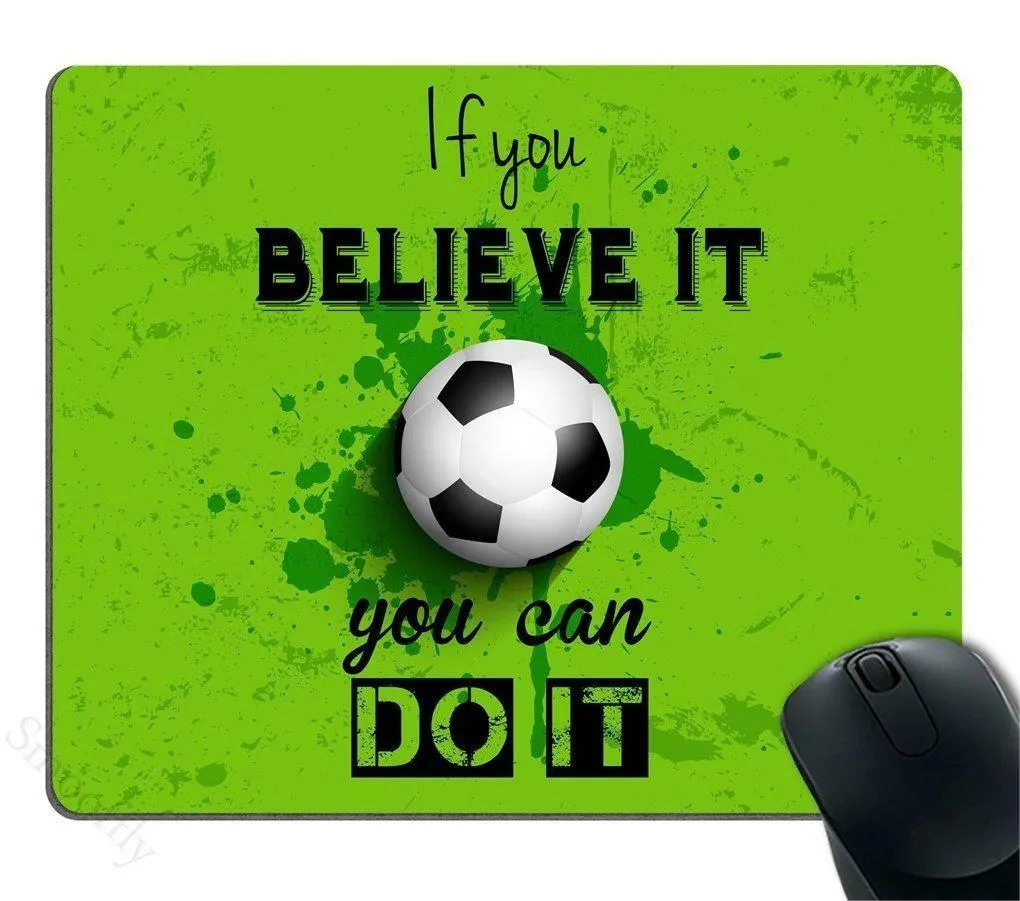 Smooffly İlham Verici Teklif Oyun Mouse Pad Custom/Eğer inanıyorsanız, yapabilirsiniz/futbol kişilik arzuları
