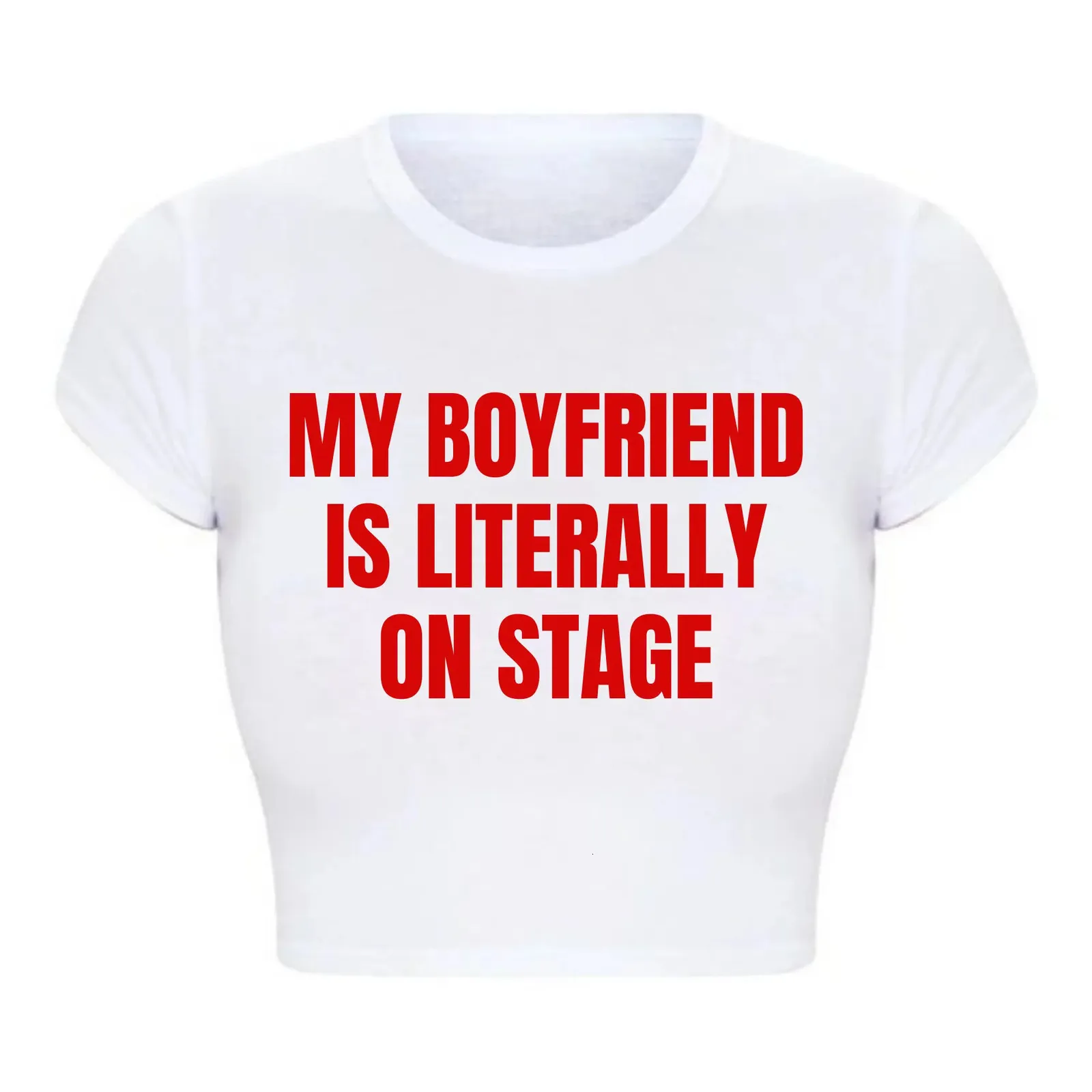 My Boyfriend Is Literally On Stage Trendy Baby Tee O Neck Women Crop Top Sexy Club Wear Outfits Y2k Goth Clothes T Shirt Female 250228 My Boyfriend Is Literally On Stage Trendy Baby Tee O Neck Women Crop Top Sexy Club Wear Outfits Y2k Goth Clothes T Shirt Female 250228