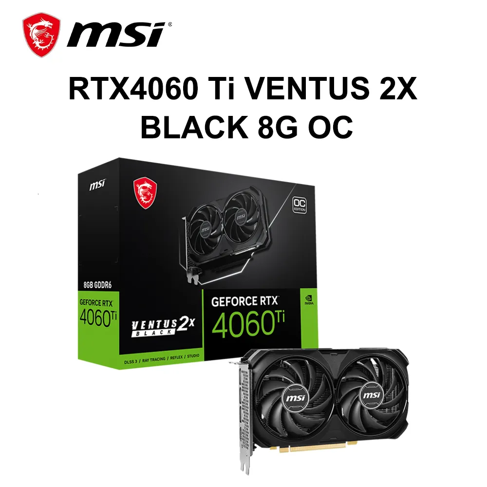 MSI RTX 4060 Ti VENTUS 2X BLACK OC Gaming Graphics Card 8GB MSI RTX 4060 Ti VENTUS 2X BLACK OC Gaming Graphics Card 8GB