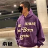 24ss Hoodies voor heren Sweatshirts CPFM Ye Must Be Born Again Hoodie Heren Dames 1. Hoge kwaliteit trui Sweatshirts van zware stof Borduurkap td8